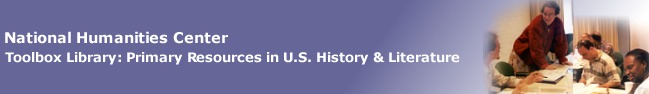 Toolbox Library: Primary Resources in U.S. History and Literature, National Humanities Center